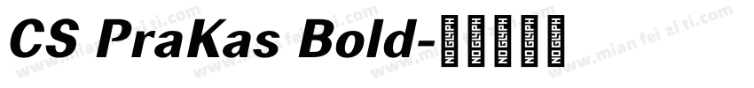 CS PraKas Bold字体转换